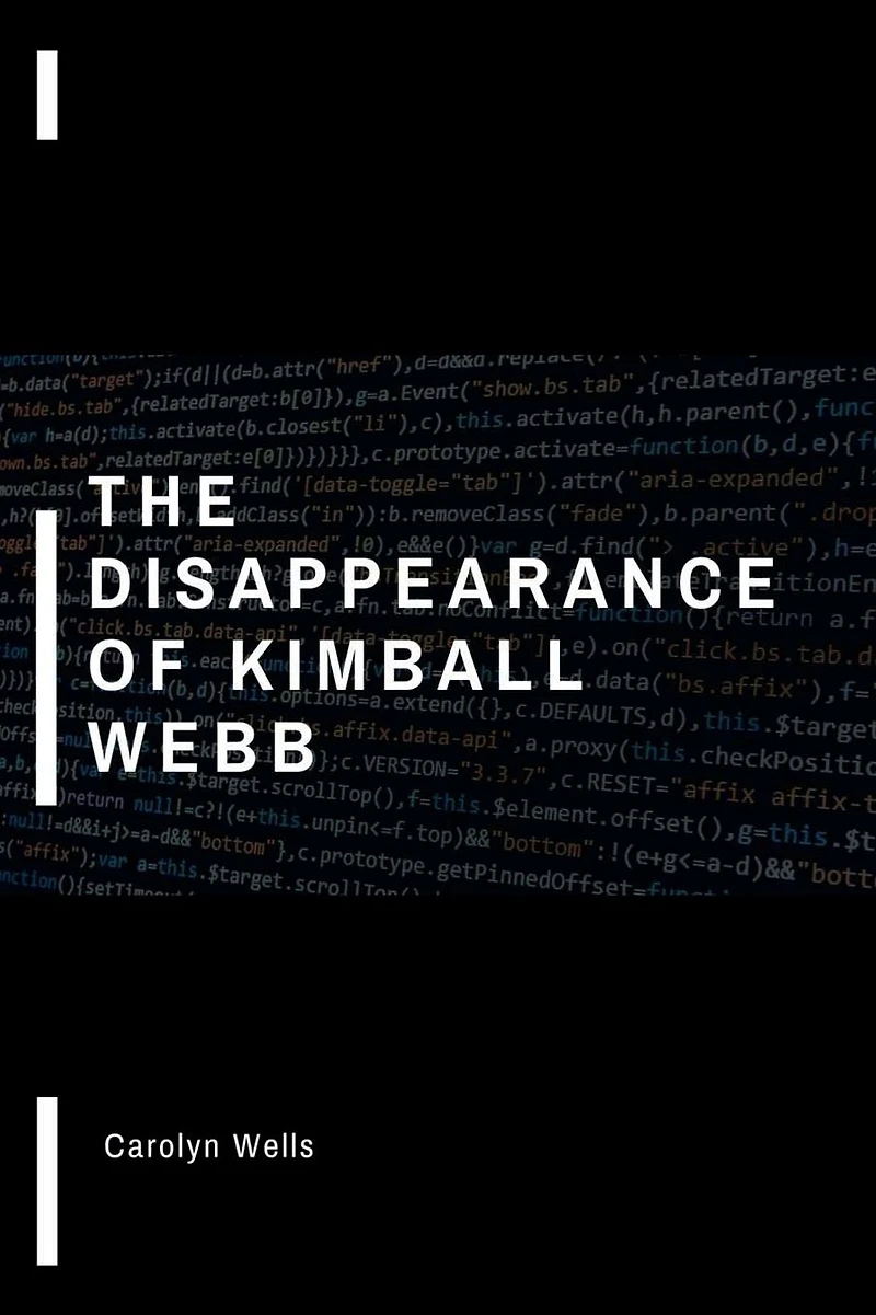 The Disappearance of Kimball Webb