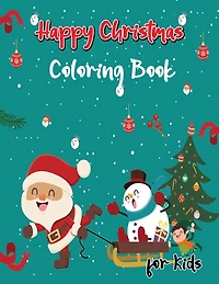 Happy Christmas Coloring Book for Kids