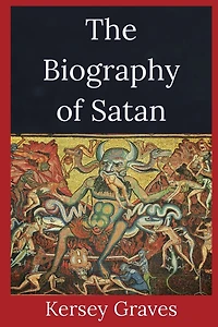 The Biography Of Satan
