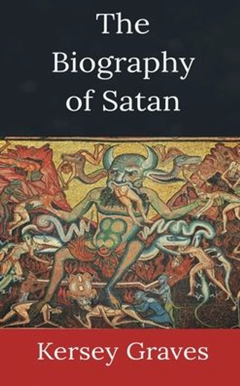 The Biography Of Satan