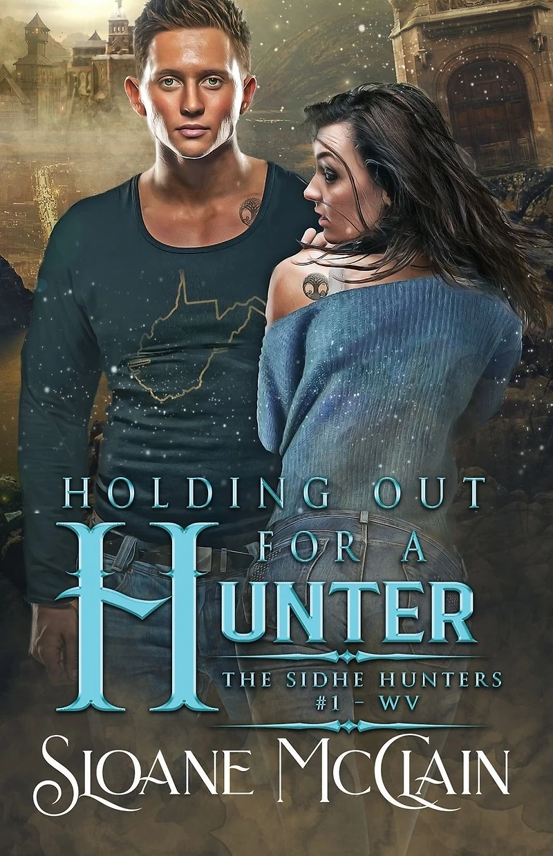Holding Out For A Hunter (The Sidhe Hunters, #1)