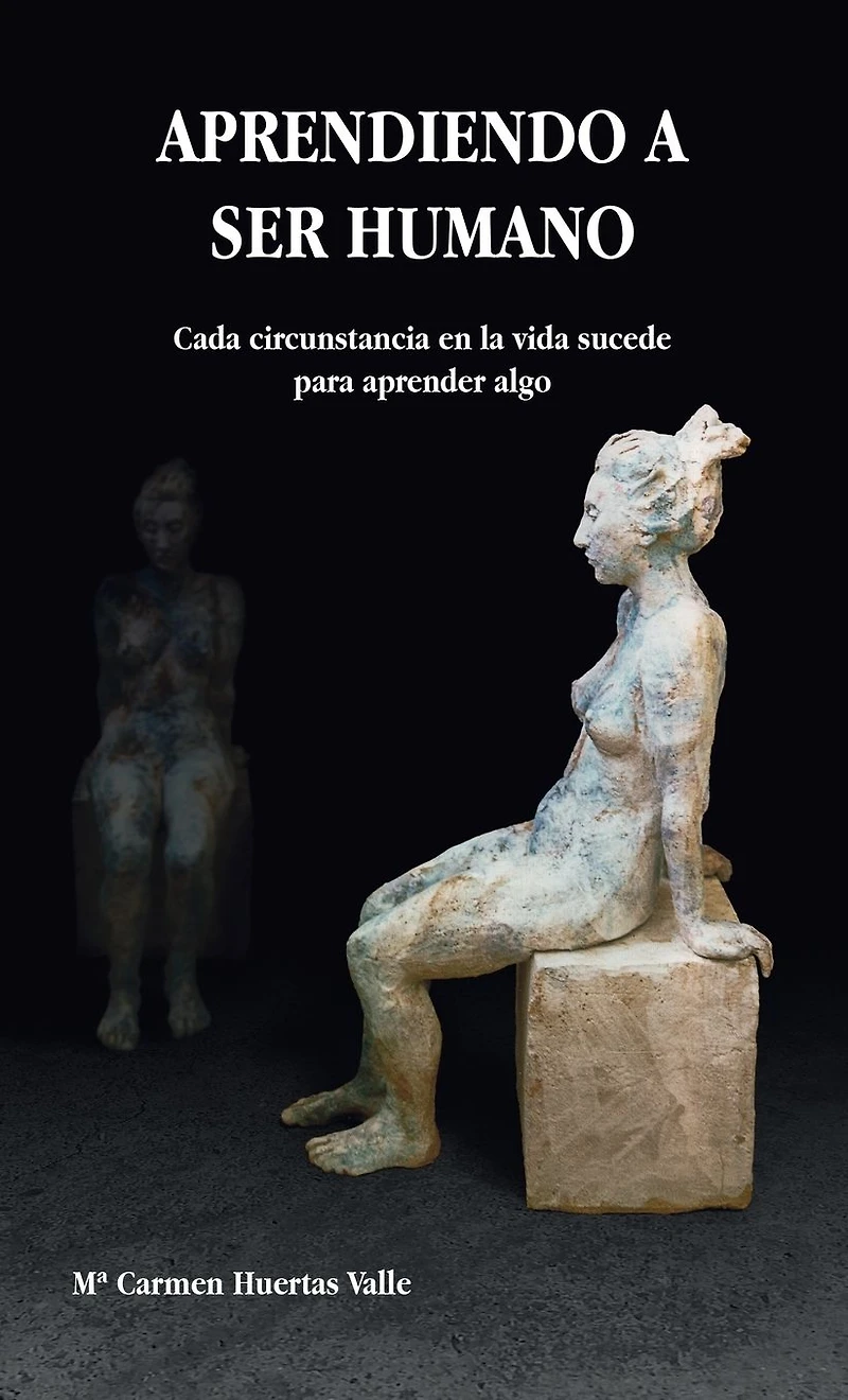 APRENDIENDO A SER HUMANO: Cada circunstancia de la vida sucede para aprender algo