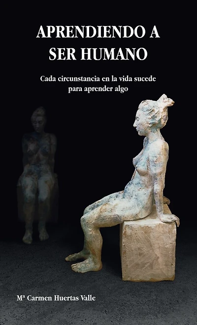 APRENDIENDO A SER HUMANO: Cada circunstancia de la vida sucede para aprender algo