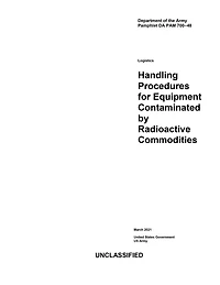 DA PAM 700-48 Logistics: Handling Procedures for Equipment Contaminated by Radioactive Commodities March 2021
