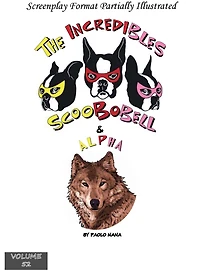 The Incredibles Scoobobell & Alpha (Volume 52)