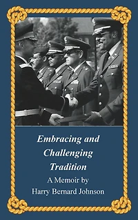 Embracing and Challenging Tradition: A Memoir