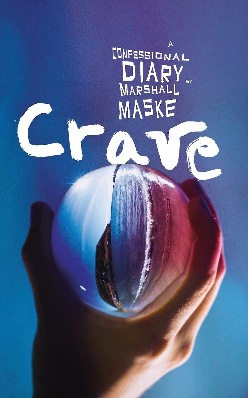 Crave: A Confessional Diary
