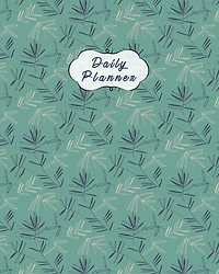 Daily Planner: 1 Page per Day Organizer Notebook, Simple Undated Task Planner and To Do List, Book for Activities and Appointments