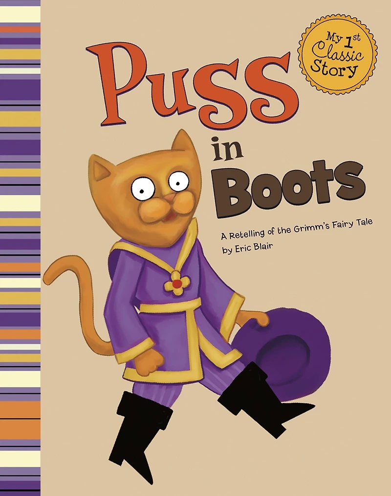 Puss Boots: A Retelling of the Grimm's Fairy Tale