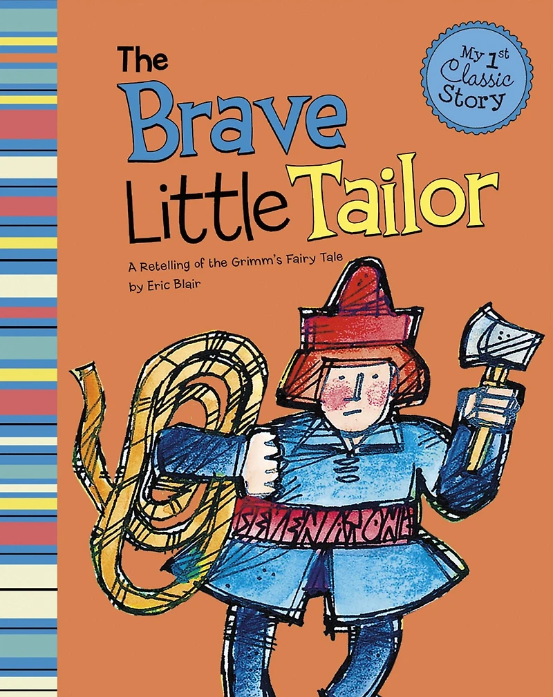 the Brave Little Tailor: A Retelling of Grimm's Fairy Tale