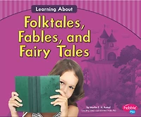 Learning About Folktales, Fables, and Fairy Tales