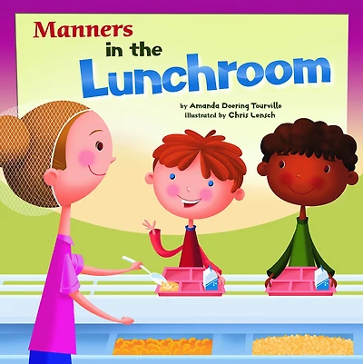 Manners the Lunchroom
