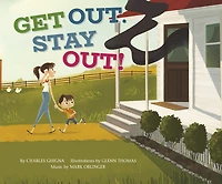 Get Out, Stay Out!