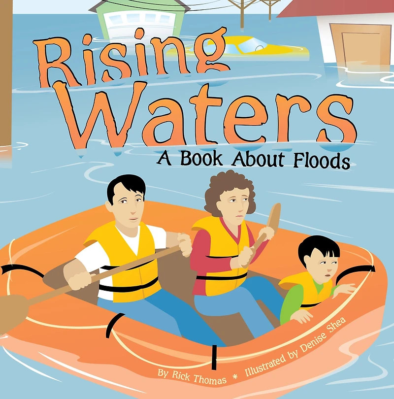 Rising Waters: A Book About Floods