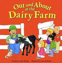 Out and About at the Dairy Farm