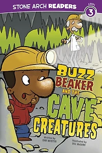 Buzz Beaker and the Cave Creatures