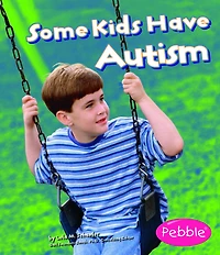 Some Kids Have Autism