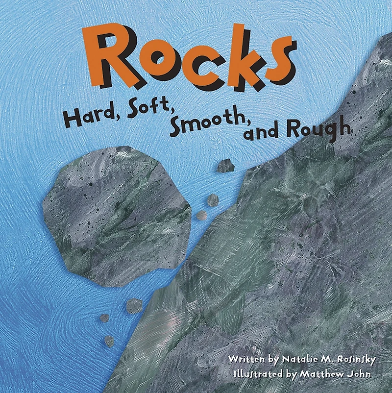 Rocks: Hard, Soft, Smooth, and Rough