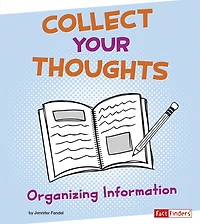 Collect Your Thoughts: Organizing Information