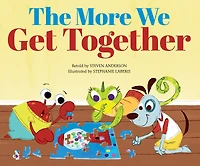 The More We Get Together