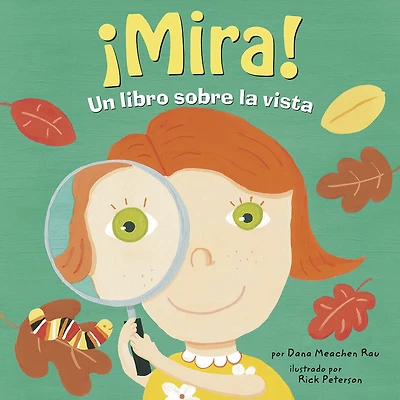 ¡Mira!: Un libro sobre la vista (Look!: A Book About Sight)
