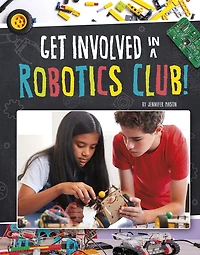 Get Involved a Robotics Club!
