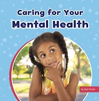 Caring For Your Mental Health