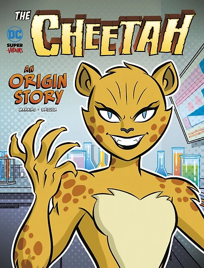 The Cheetah: An Origin Story