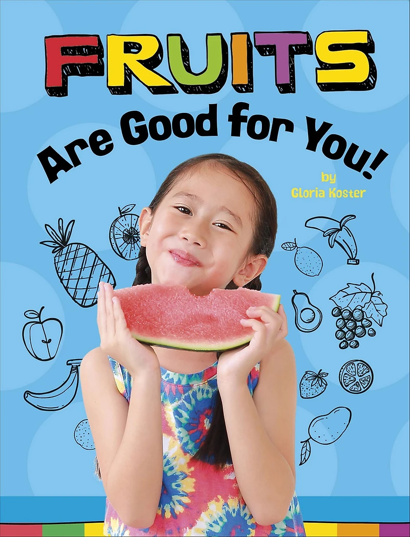 Fruits Are Good for You!