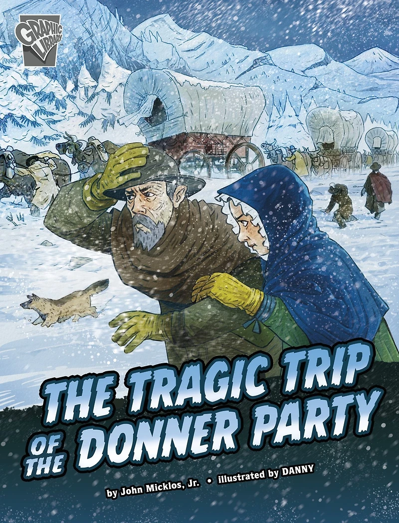 the Tragic Trip of Donner Party