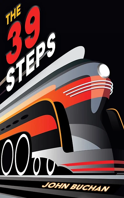 The Thirty-Nine Steps: Authorised Edition