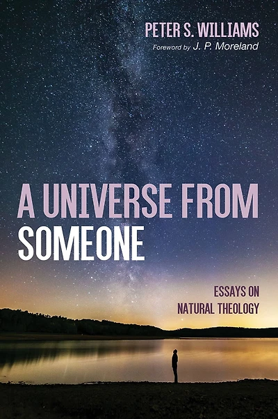 A Universe From Someone: Essays on Natural Theology