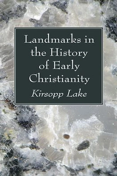 Landmarks the History of Early Christianity