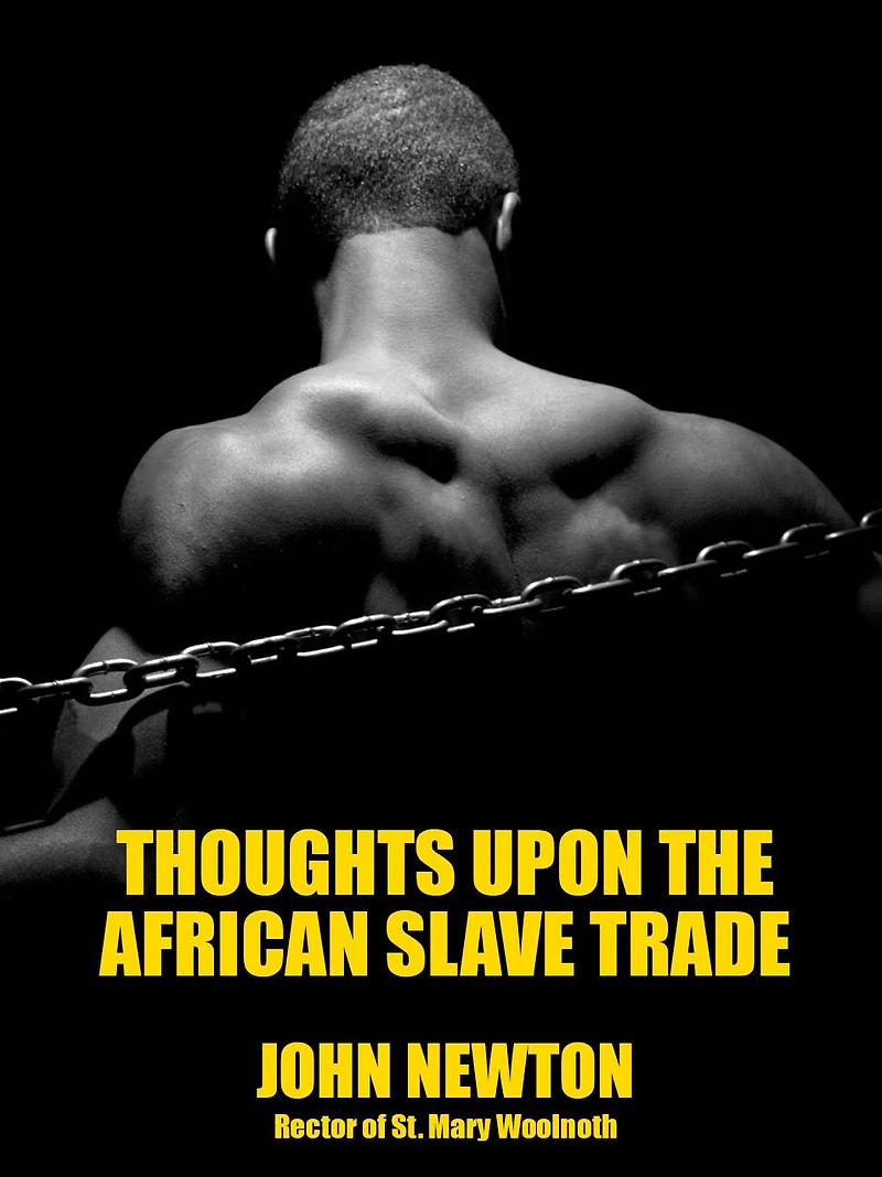 Thoughts Upon the African Slave Trade