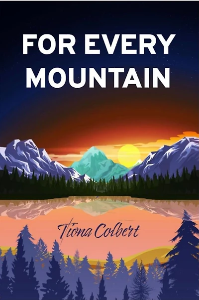 For Every Mountain