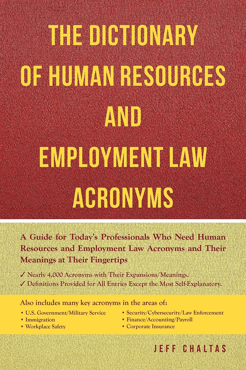 The Dictionary of Human Resources and Employment Law Acronyms