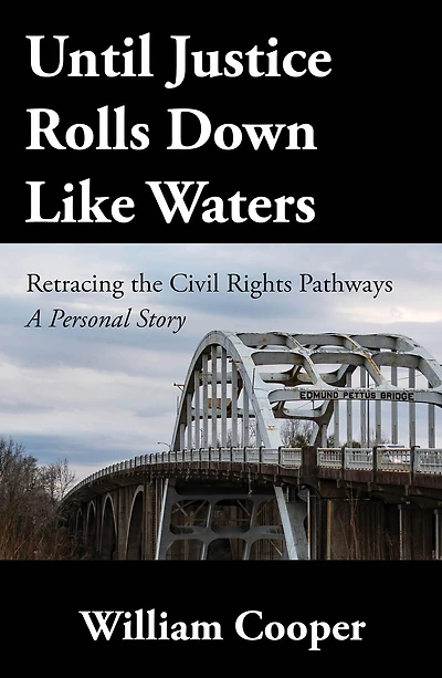 Until Justice Rolls Down Like Waters: Retracing the Civil Rights Pathways