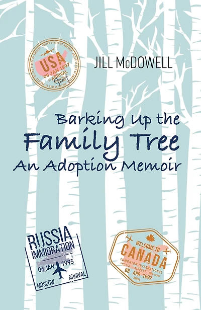 Barking Up the Family Tree: An Adoption Memoir