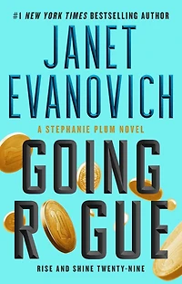 Going Rogue: Rise and Shine Twenty-Nine (Signed Book) (Stephanie Plum Series #29)