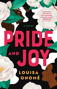 Pride and Joy: A Novel