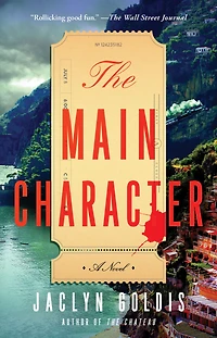 The Main Character: A Novel