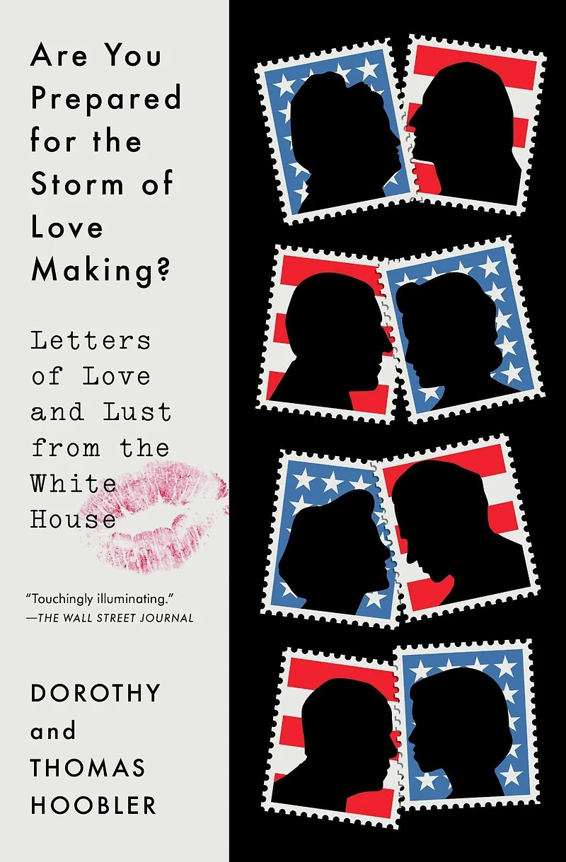 Are You Prepared for the Storm of Love Making?: Letters and Lust from White House