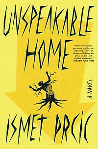 Unspeakable Home: A Novel