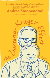 The Dunning-Kruger Effect: A Novel