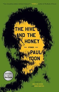 the Hive and Honey: Stories