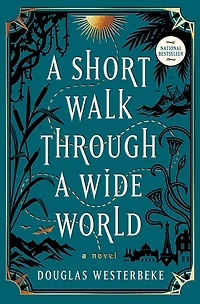 A Short Walk Through Wide World: Novel