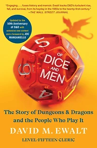 of Dice and Men: The Story Dungeons & Dragons People Who Play It