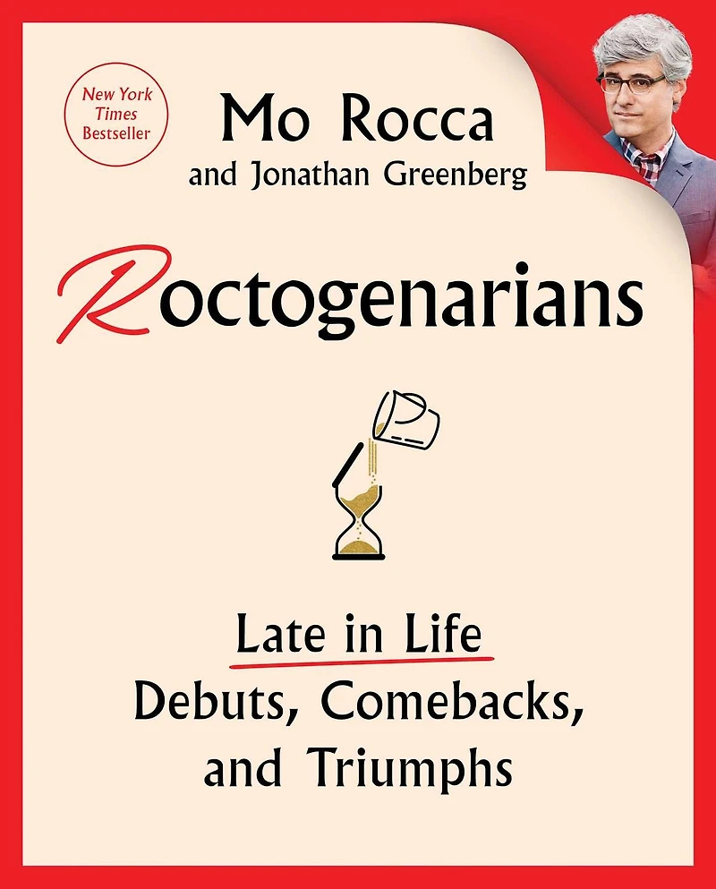 Roctogenarians: Late Life Debuts, Comebacks, and Triumphs