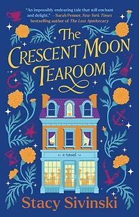 The Crescent Moon Tearoom: A Novel