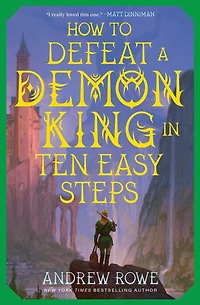 How to Defeat a Demon King Ten Easy Steps